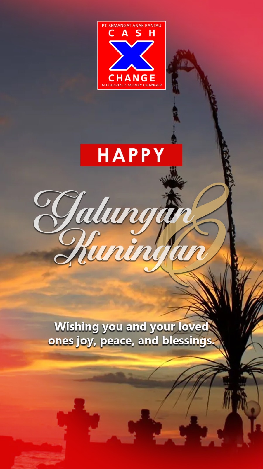 Galungan and Kuningan greetings from Cash X Change